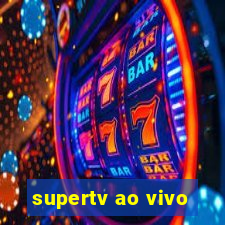 supertv ao vivo